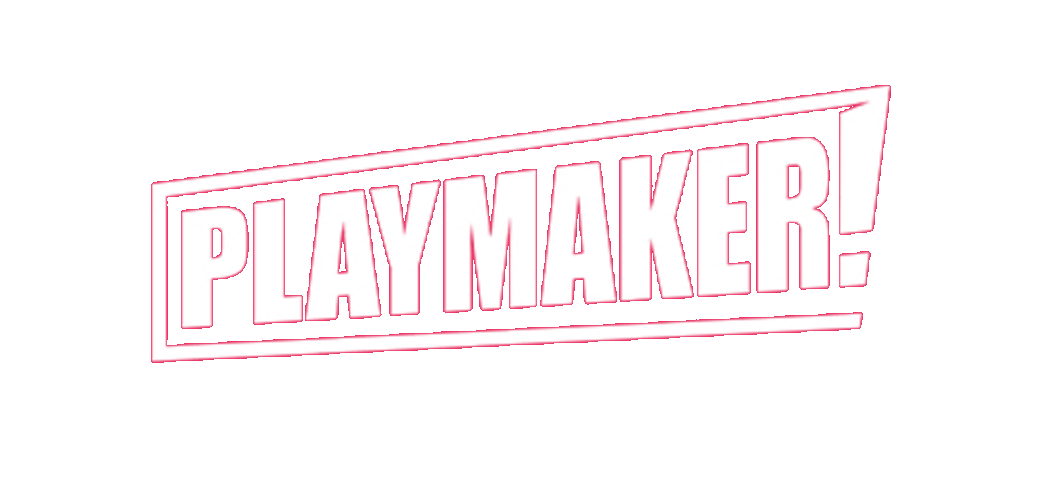 Playmaker!